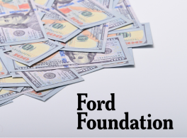 Pile of $100 bills next to the Ford Foundation logo