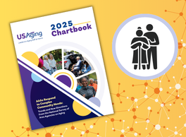 A graphic of an elderly couple next to a screenshot of the US Aging 2025 Chartbook.