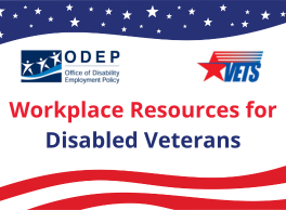 ODEP logo, VETS logo, Workplace resources for disabled veterans, American flag background