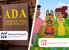 Image split in two showing a law book titled "ADA: Americans with Disabilities Act" on one side and an animated service dog standing next to other animated characters on the other side. Logos for the ADA National Network and the Northeast ADA Center.